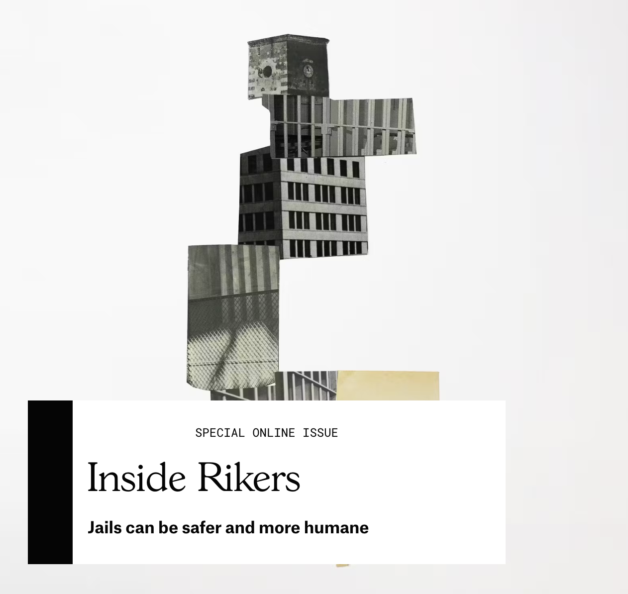 Inside Rikers: Jails can be safer and more humane