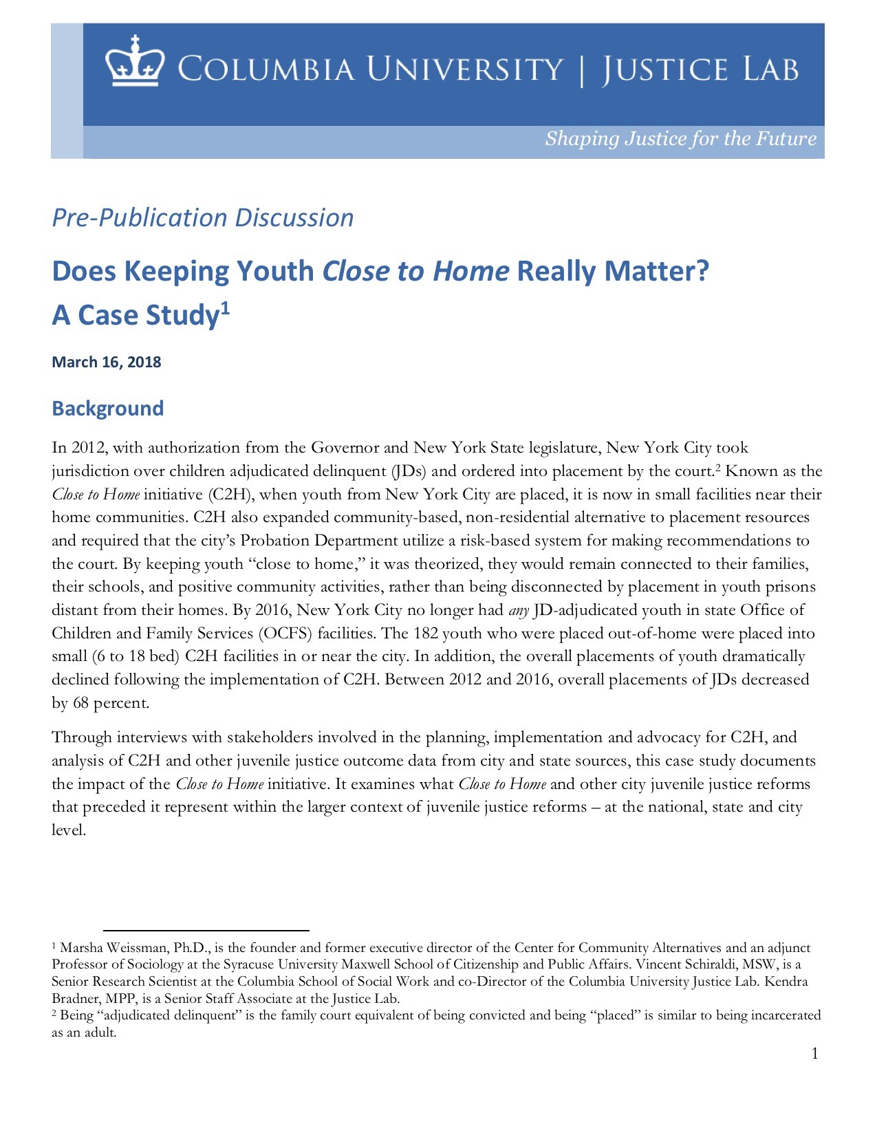 Does keeping youth Close to Home really matter? A Case Study Pre-publication Discussion