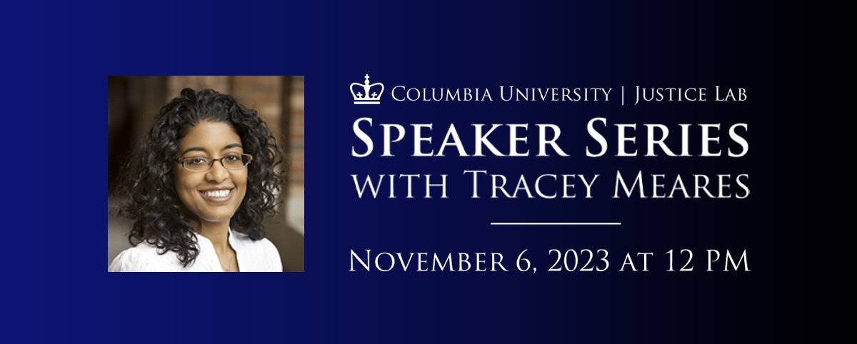 Speaker Series with Tracey Meares